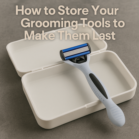 How to Store Your Grooming Tools to Make Them Last
