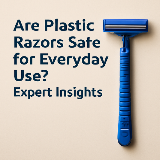 Are Plastic Razors Safe for Everyday Use? Expert Insights