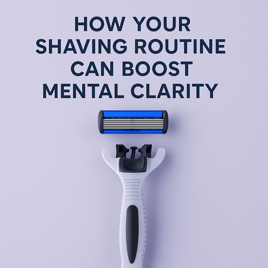 How Your Shaving Routine Can Boost Mental Clarity